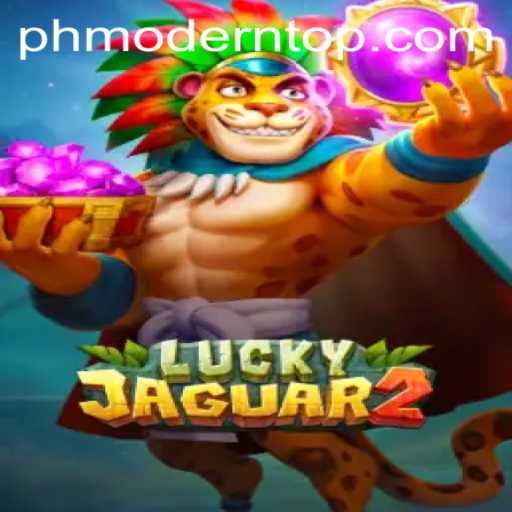 The Exciting World of Luckyjaguar2: Exploring the PH MODERN Gaming Experience